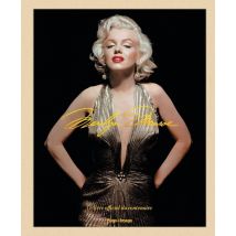 Marilyn Monroe : Le Livre Officiel Du Centenaire
