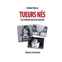 Tueurs Nés : Ces Enfants Qui Ont Basculé