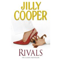 Rivals - The Drama Packed Sequel From Jilly Cooper, Sunday Times Bestselling