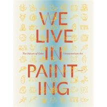 We Live In Painting : The Nature Of Color In Mesoamerican Art