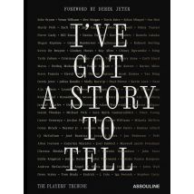 The Players' Tribune : I'Ve Got A Story To Tell