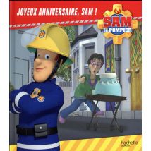 Sam Le Pompier : Joyeux Anniversaire, Sam !
