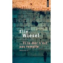 Et La Mer N'Est Pas Remplie. Memoires (2)