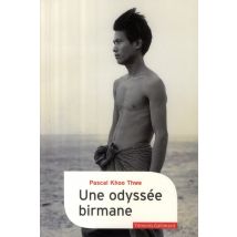 Du Pays Des Fantômes Verts - Une Odyssée Birmane
