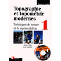 Topographie Et Topomet 1 - Vol01 - Techniques De Mesure Et De Representation