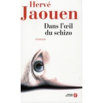 Dans L'Oeil Du Schizo
