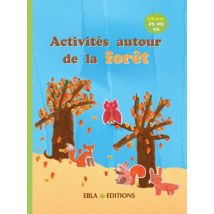Activités Autour De La Forêt 3/6 Ans : Activités À Photocopier
