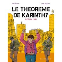 Le Théorème De Karinthy Tome 2 : Berlin 1983