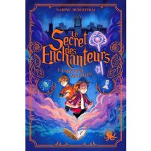 Le Secret Des Enchanteurs Tome 1 : La Montre Magique