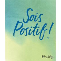 Sois Positif !