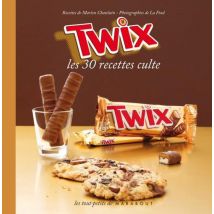 Twix - Les 30 Recettes Cultes