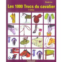 Les 1000 Trucs Du Cavalier (4e Edition)