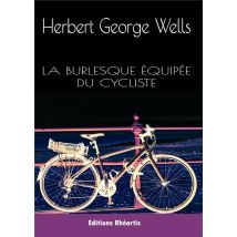 La Burlesque Équipée Du Cycliste