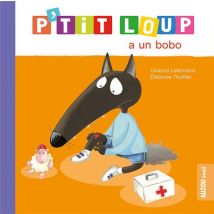 P'Tit Loup A Un Bobo