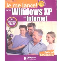 Je Me Lance Avec Windows Xp Et Internet