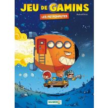 Jeu De Gamins Tome 4 : Les Astronautes