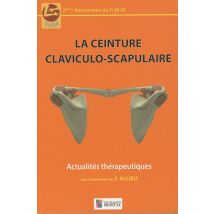 La Ceinture Claviculo-scapulaire - Actualités Thérapeutiques - 3èmes Recontres De L'I.m.m.