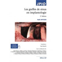 Les Greffes De Sinus En Implantologie (2e Édition)