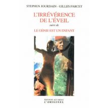 L'Irrévérence De L'Éveil - Le Génie Est Un Enfant