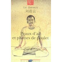 Peaux D'Ail Et Plumes De Poulet