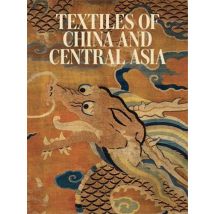 Textiles Of China And Central Asia
