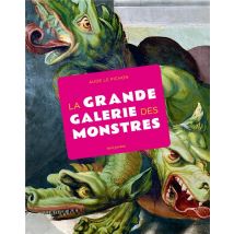 La Grande Galerie Des Monstres