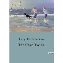 The Cave Twins : Adventures Of Prehistoric Siblings In A World Of Survival