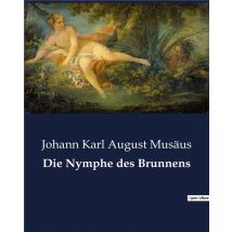 Die Nymphe Des Brunnens