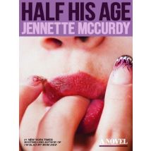 Half His Age : A Novel