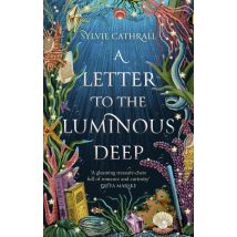 A Letter To The Luminous Deep