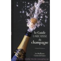 Le Guide Larousse Du Champagne