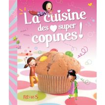 La Cuisine Des Super Copines !