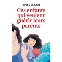 Ces Enfants Qui Veulent Guérir Leurs Parents