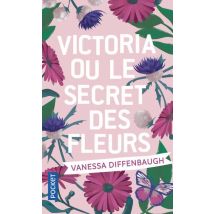 Victoria Ou Le Secret Des Fleurs