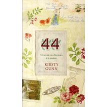 44, Un An De Vie D'Écrivain À La Maison