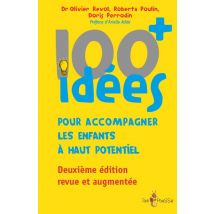 100 Idées+ Pour Accompagner Les Enfants À Haut Potentiel