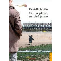 Sur La Plage, Un Cire Jaune