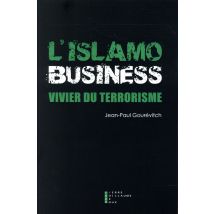L'Islamo-business Vivier Du Terrorisme