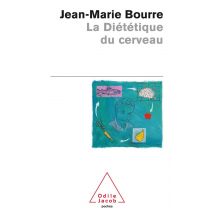 La Dietetique Du Cerveau