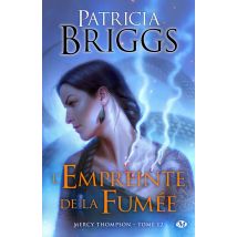 Mercy Thompson Tome 12 : L'Empreinte De La Fumée
