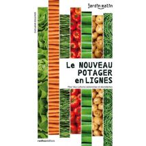 Le Potager En Lignes - Le Jardin Des Cultures Associees