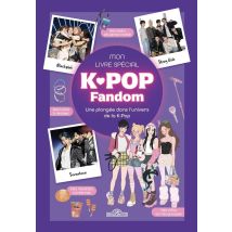 Mon Livre Spécial K-pop Fandom : Une Plongée Dans L'Univers De La K-pop