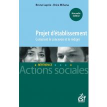 Projet D'Établissement - Comment Le Concevoir Et Le Rédiger
