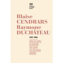 Blaise Cendrars, Raymone Duchâteau : 1937-1954