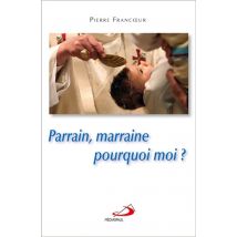 Parrain, Marraine - Pourquoi Moi ?
