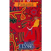 Guide Ulysse - Panama - 3e Edition