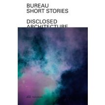 Bureau : Short Stories Disclosed Architecture