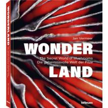 Wonderland The Secret World Of Mushrooms