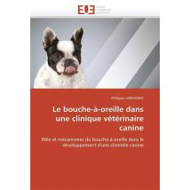 Le Bouche-a-oreille Dans Une Clinique Veterinaire Canine