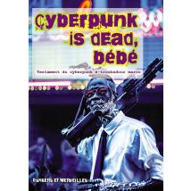 Cyberpunk Is Dead, Bébé